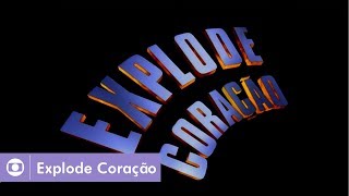 Explode Coração (1995): veja a abertura da novela