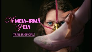 A MEIA-IRMÃ FEIA | Trailer Oficial
