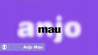 Anjo Mau: reveja a abertura da novela