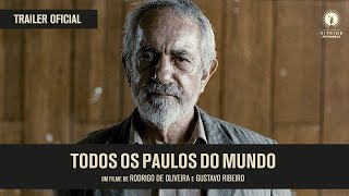 Todos os Paulos do Mundo - Trailer Oficial