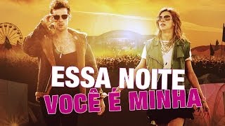 Essa Noite Você é Minha - Trailer legendado [HD]