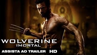 Wolverine: Imortal - Trailer 2 Dublado HD