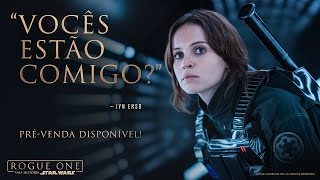 Rogue One: Uma História Star Wars – Novo Trailer