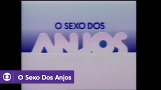 O Sexo Dos Anjos: confira a abertura de 1989