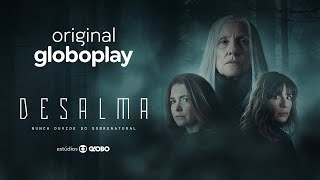 Desalma | Nova série original Globoplay