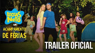 Luccas Neto em Acampamento de Férias - Trailer (HD)