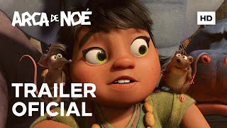 Arca de Noé | Trailer Oficial | 7 de Novembro nos Cinemas