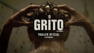 O GRITO | TRAILER OFICIAL LEGENDADO