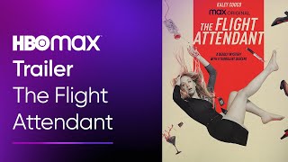 The Flight Attendant | Trailer oficial | HBO Max