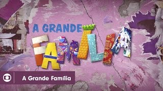 Relembre a abertura de A Grande Família, da Globo