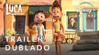 Luca | Trailer Oficial | Dublado