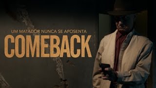 Comeback: Um matador nunca se Aposenta ft. Nelson Xavier | Trailer Oficial