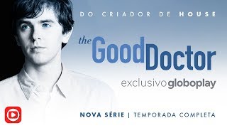 The Good Doctor | Nova série exclusiva globoplay