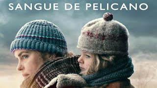 Sangue de Pelicano - Trailer