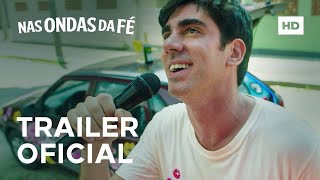 Nas Ondas da Fé | Trailer Oficial | 12 de Janeiro Nos Cinemas