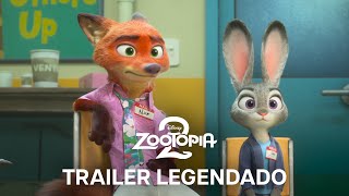 Zootopia 2 | Trailer Oficial Legendado