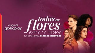 Teaser l Novela Original l Todas as Flores