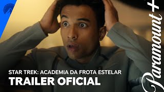 Star Trek: Academia da Frota Estelar | Trailer Oficial | Paramount Plus Brasil