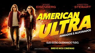 American Ultra: Armados e Alucinados - Trailer legendado