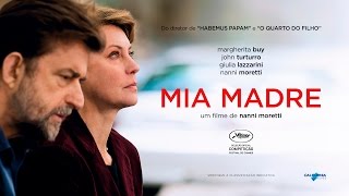 Mia Madre - Trailer legendado [HD]