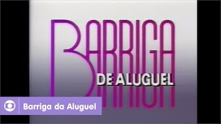 Barriga de Aluguel: reveja a abertura