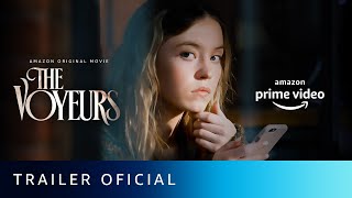 The Voyeurs | Trailer Oficial | Amazon Prime Video