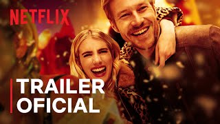 Amor com Data Marcada,com Emma Roberts | Encontre seu acompanhante ideal | Trailer oficial | Netflix