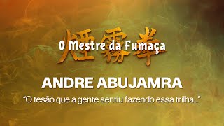 O Mestre da Fumaça - André Abujamra