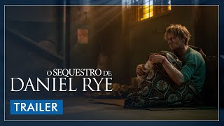 O Sequestro de Daniel Rye - Trailer legendado [HD]