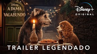 A Dama e o Vagabundo | Trailer Oficial Legendado | Disney+