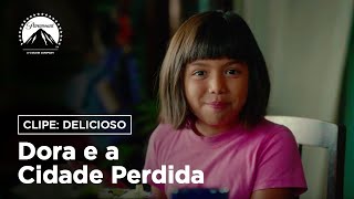 Dora e a Cidade Perdida | Clipe: Delicioso | Paramount Brasil