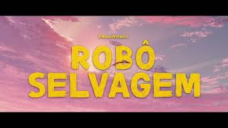 Robô Selvagem | Trailer 4 Oficial