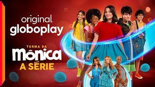 Turma da Mônica - A Série | Original Globoplay