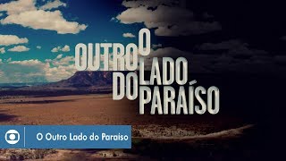 O Outro Lado do Paraíso: confira a abertura da novela!